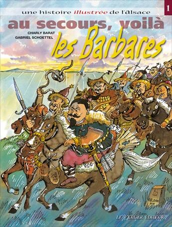 Couverture du livre « Au secours, voila les barbares » de Schoettel/Barat aux éditions Le Verger
