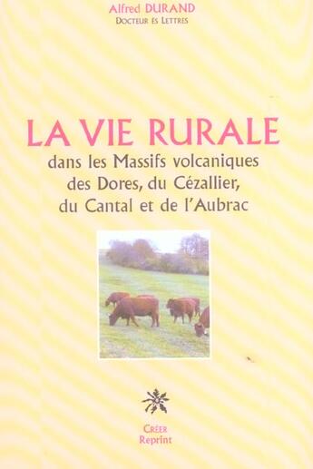 Couverture du livre « La vie rurale dans les massifs volcaniques » de Alfred Durand aux éditions Creer