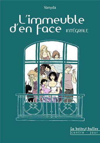 Couverture du livre « L'immeuble d'en face : Intégrale t.1 à t.3 » de Vanyda aux éditions La Boite A Bulles