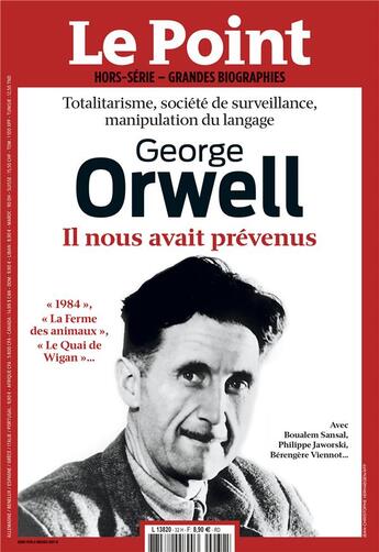 Couverture du livre « Le Point grandes biographies Hors-Série Tome 32 : George Orwell » de Collectf aux éditions Le Point