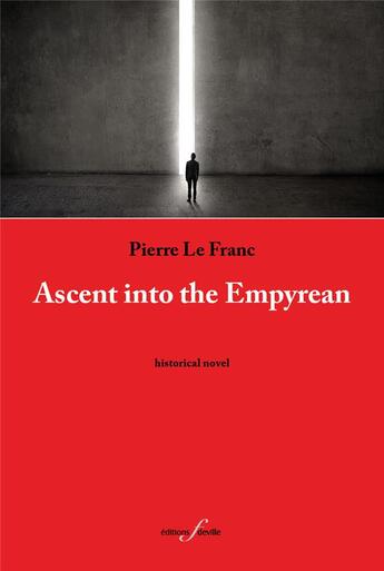 Couverture du livre « Ascent into the empyrean » de Pierre Le Franc aux éditions Editions F Deville