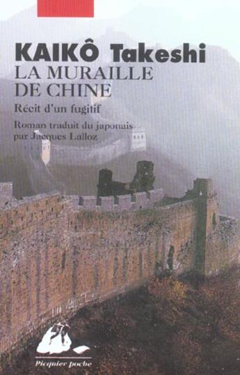 Couverture du livre « La muraille de Chine » de Takeshi Kaiko aux éditions Picquier