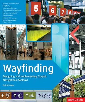 Couverture du livre « Wayfinding ; designing and implementing graphic navigational systems » de Berger Craig aux éditions Rotovision