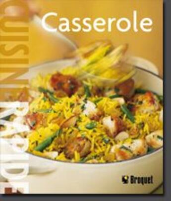 Couverture du livre « Casserole » de Williams Sonoma aux éditions Broquet