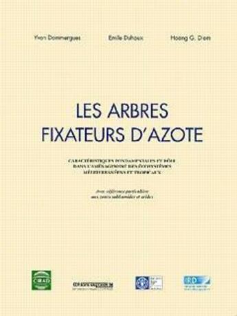 Couverture du livre « Les arbres fixateurs d'azote » de Yvon Dommergues et Diem Hoang-Gia et Emilie Duhoux aux éditions Espaces 34