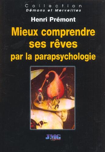 Couverture du livre « Mieux comp. reves par parapsychologie » de Premont aux éditions Jmg