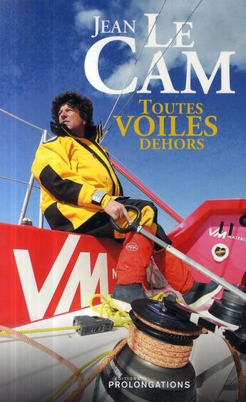 Couverture du livre « Toutes voiles dehors » de Le Cam-J aux éditions Prolongations