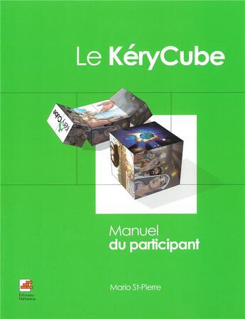 Couverture du livre « Le kerycube ; manuel du participant » de Saint-Pierre Mario aux éditions Nehemie