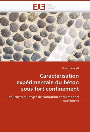 Couverture du livre « Caracterisation experimentale du beton sous fort confinement » de Vu-X aux éditions Editions Universitaires Europeennes