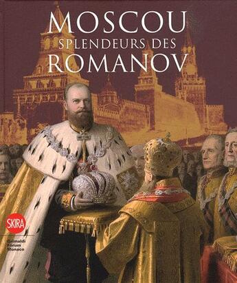 Couverture du livre « Moscou, splendeurs des Romanov » de Beatrice De Montclos aux éditions Skira