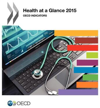 Couverture du livre « Health at a glance 2015 » de Ocde aux éditions Ocde