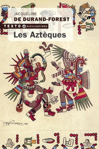 Couverture du livre « Les Aztèques » de Jacqueline De Durand-Forest aux éditions Tallandier