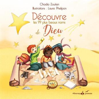 Couverture du livre « Découvre les 99 plus beaux noms de Dieu » de Chadia Zouiten aux éditions Albouraq