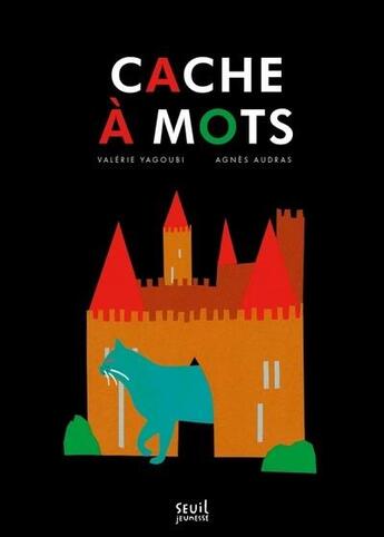 Couverture du livre « Cache à mots » de Valerie Yagoubi et Agnes Audras aux éditions Seuil Jeunesse