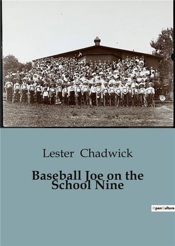 Couverture du livre « Baseball Joe on the School Nine » de Lester Chadwick aux éditions Culturea