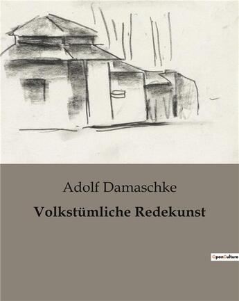 Couverture du livre « Volkstümliche Redekunst » de Adolf Damaschke aux éditions Culturea