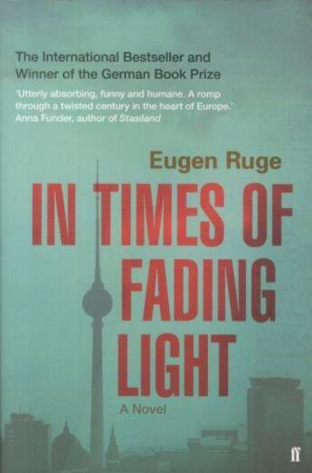 Couverture du livre « In times of fading light - the story of a family » de Eugen Ruge aux éditions Faber Et Faber