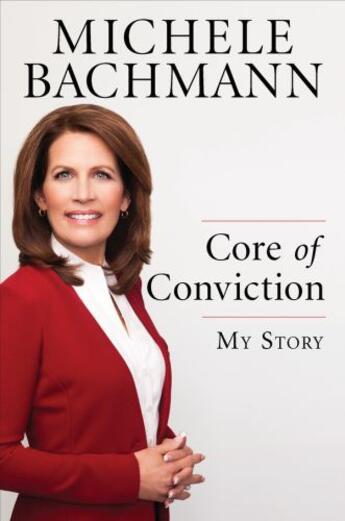 Couverture du livre « Core of Conviction » de Bachmann Michele aux éditions Penguin Group Us