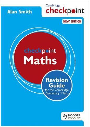 Couverture du livre « Cambridge Checkpoint Maths Revision Guide for the Cambridge Secondary » de Smith Alan aux éditions Hodder Education Digital