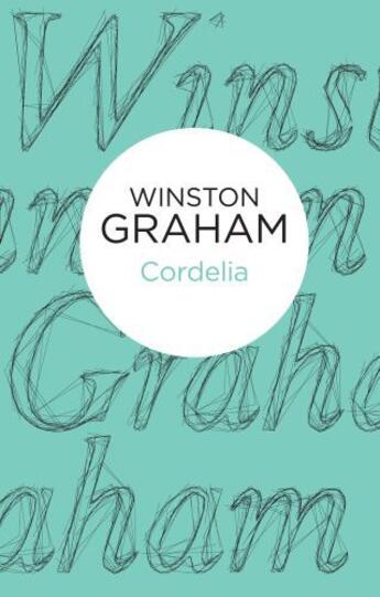 Couverture du livre « Cordelia (Bello) » de Winston Graham aux éditions Pan Macmillan