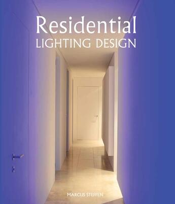 Couverture du livre « Residential Lighting Design » de Steffen Marcus aux éditions Crowood Press Digital