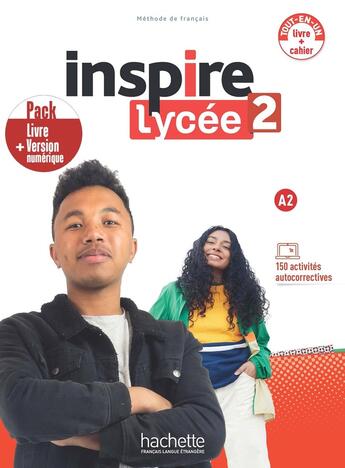 Couverture du livre « Inspire Lycée 2 - Pack livre/cahier + version numérique (A2) » de Jean-Thierry Le Bougnec et Marie-Jose Lopes et Fabienne Gallon et Emilie Mathieu-Benoit aux éditions Hachette Fle