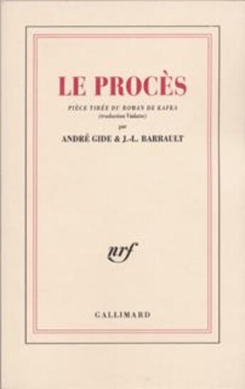 Couverture du livre « Le procès » de Gide Andre et Jean-Louis Barrault aux éditions Gallimard