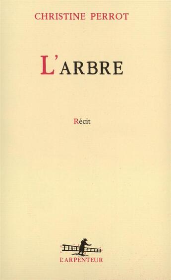 Couverture du livre « L'arbre » de Perrot Christine aux éditions Gallimard