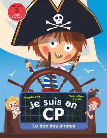 Couverture du livre « Je suis en CP : le doc des pirates » de Emmanuel Ristord et Magdalena aux éditions Pere Castor