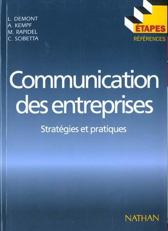 Couverture du livre « Communication Des Entreprises » de Demont et Kempf et Rapidel et Scibetta aux éditions Nathan