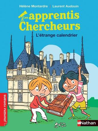 Couverture du livre « Les apprentis chercheurs : un étrange calendrier » de Helene Montardre et Laurent Audouin aux éditions Nathan