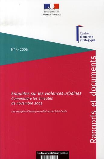 Couverture du livre « Enquêtes sur les violences urbaines : comprendre les émeutes de novembre » de  aux éditions Documentation Francaise