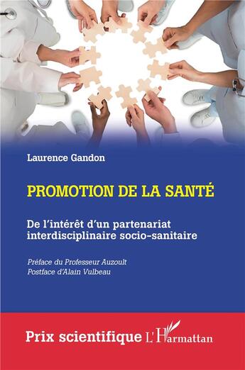 Couverture du livre « Promotion de la santé : De l'intérêt d'un partenariat interdisciplinaire socio-sanitaire » de Laurence Gandon aux éditions L'harmattan