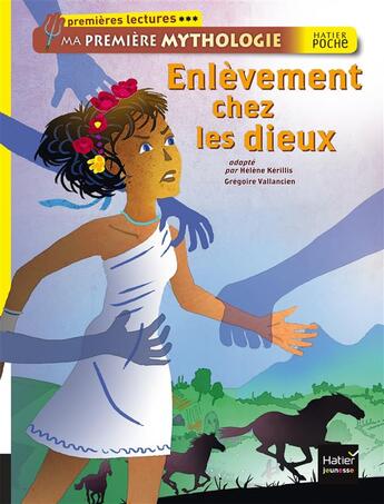 Couverture du livre « Enlèvement chez les dieux » de Helene Kerillis et Grégoire Vallancien aux éditions Hatier