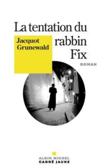 Couverture du livre « La tentation du rabbin fix » de Jacquot Grunewald aux éditions Albin Michel