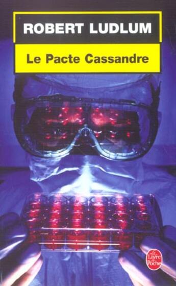 Couverture du livre « Le pacte cassandre » de Ludlum/Shelby aux éditions Le Livre De Poche