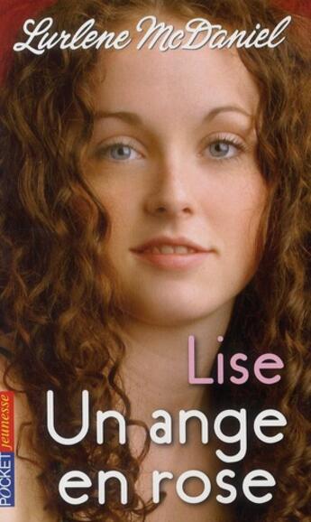 Couverture du livre « Un ange en rose - tome 1 lise - vol01 » de Mcdaniel Lurlene aux éditions Pocket Jeunesse