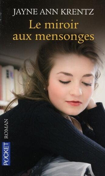 Couverture du livre « Le miroir aux mensonges » de Jayne Ann Krentz aux éditions Pocket