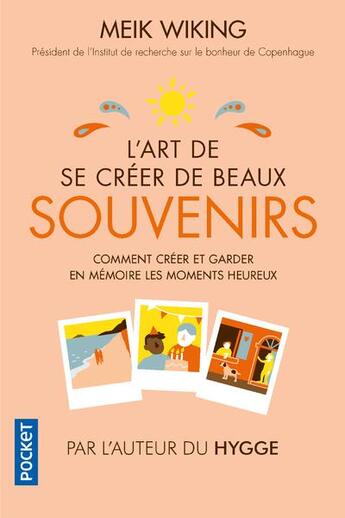 Couverture du livre « L'art de se créer de beaux souvenirs » de Meik Wiking aux éditions Pocket