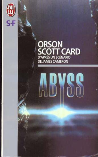 Couverture du livre « Abyss - - d'apres un scenario de james cameron » de Orson Scott Card aux éditions J'ai Lu