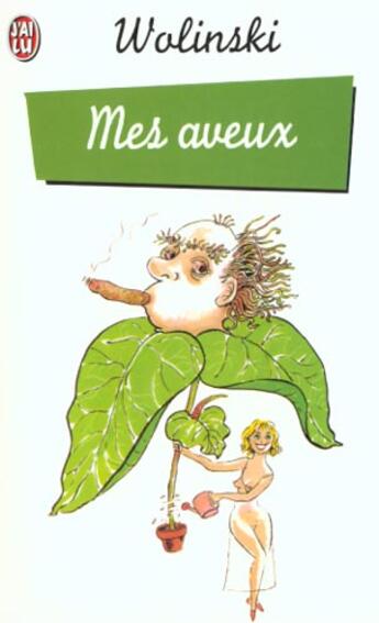 Couverture du livre « Aveux (mes) » de Wolinski aux éditions J'ai Lu