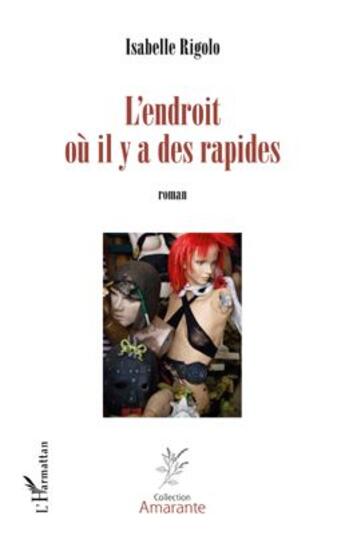 Couverture du livre « L'endroit où il y a des rapides » de Isabelle Rigolo aux éditions L'harmattan