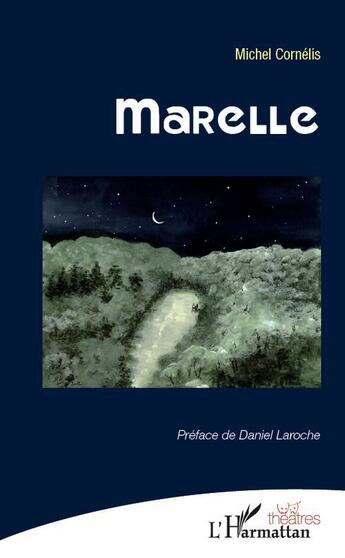 Couverture du livre « Marelle » de Michel Cornelis aux éditions L'harmattan