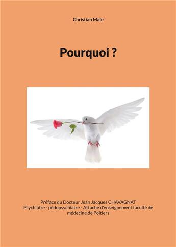 Couverture du livre « Pourquoi ? » de Christian Male aux éditions Books On Demand