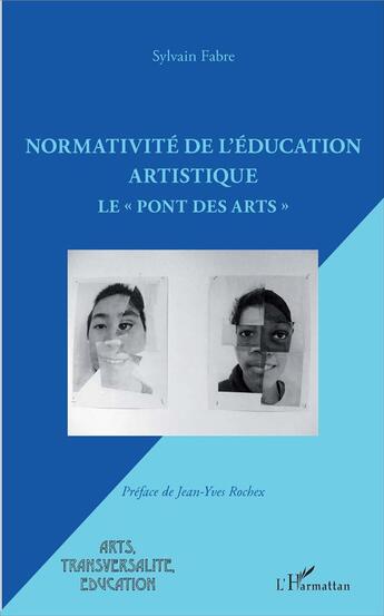 Couverture du livre « Normativité de l'éducation artistique ; le 