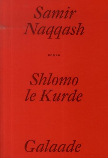 Couverture du livre « Shlomo le Kurde » de Samir Naqqash aux éditions Galaade