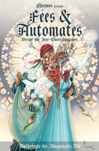 Couverture du livre « Fées et automates ; anthologie des imaginales 2016 » de  aux éditions Mnemos