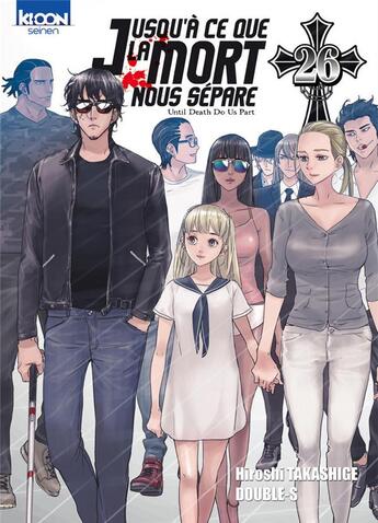 Couverture du livre « Jusqu'à ce que la mort nous sépare Tome 26 » de Hiroshi Takashige et Double-S aux éditions Ki-oon