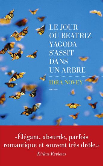 Couverture du livre « Le jour où Beatriz Yagoda s'assit dans un arbre » de Idra Novey aux éditions Les Escales