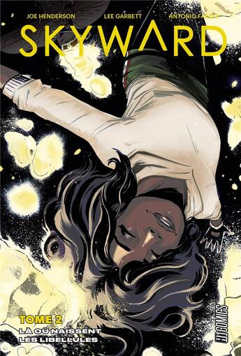 Couverture du livre « Skyward Tome 2 : là où naissent les libellules » de Lee Garbett et Joe Henderson aux éditions Hicomics